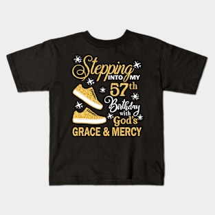 Stepping Into My 57th Birthday With God's Grace & Mercy Bday Kids T-Shirt